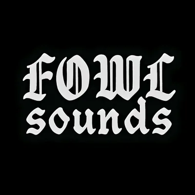 @fowlsounds profile image
