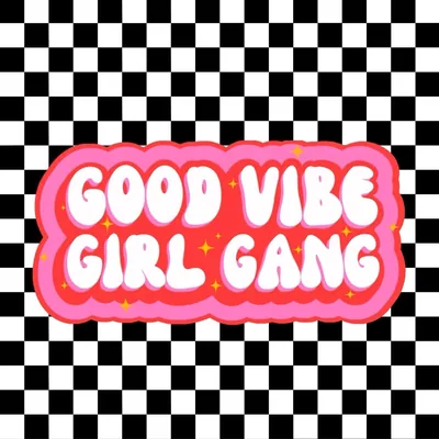 @goodvibegirlgang profile image
