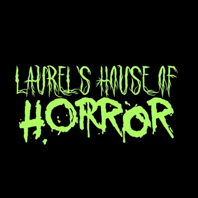 @laurelshouseofhorror profile image