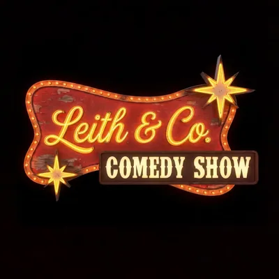 Leith & Co. Comedy Show ✨
