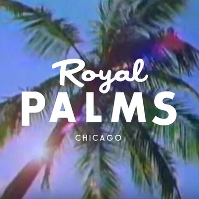 @royalpalmschicago profile image