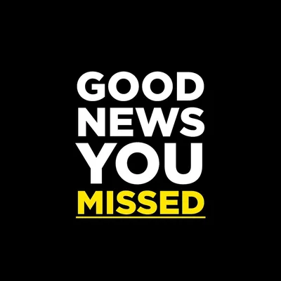 @thegoodnewsyoumissed profile image